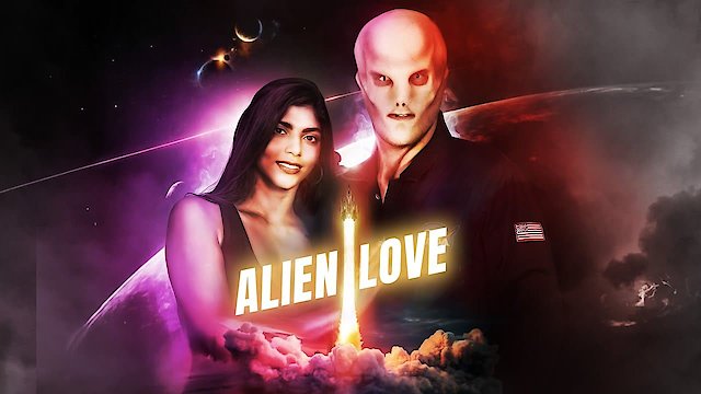 Watch Alien Love Online