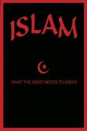 Islam: What the West Needs to Know poster