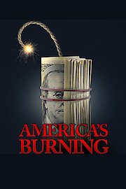 America's Burning
