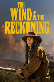 The Wind and the Reckoning poster