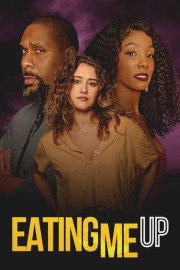 Eating Me Up poster