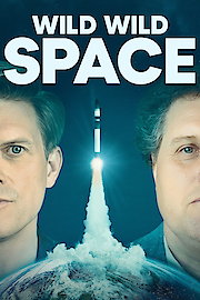 Wild, Wild Space