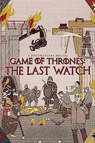 Game of Thrones: The Last Watch