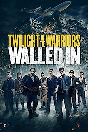 Twilight of the Warriors: Walled In poster