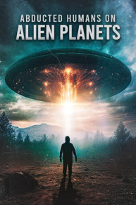 Abducted Humans on Alien Planets