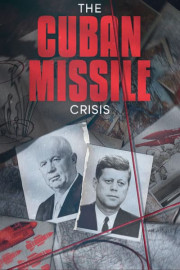 The Cuban Missile Crisis poster
