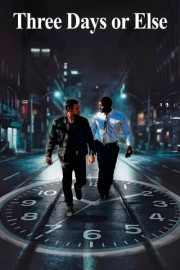 Three Days or Else poster