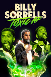 Billy Sorrells: Toxic AF poster