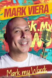 Mark Viera: Mark My Words poster