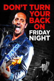 Don't Turn Your Back on Friday Night poster