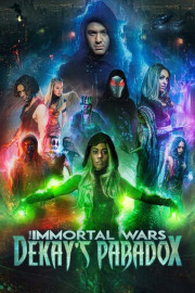 The Immortal Wars: Dekay's Paradox poster
