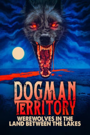 Dogman Territory: Werewolves in the Land Between the Lakes poster