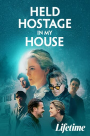 Held Hostage in My House poster