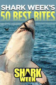 Shark Week's 50 Best Bites