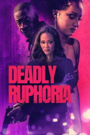 Deadly Ruphoria poster