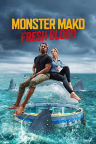 Monster Mako: Fresh Blood