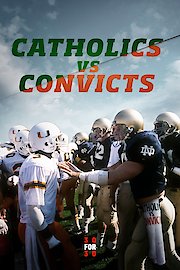 30 for 30: Catholics vs. Convicts poster