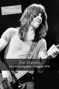 Pat Travers Live at Rockpalast: Cologne 1976
