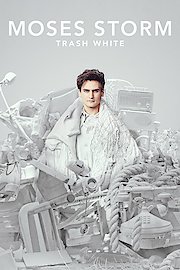 Moses Storm: Trash White
