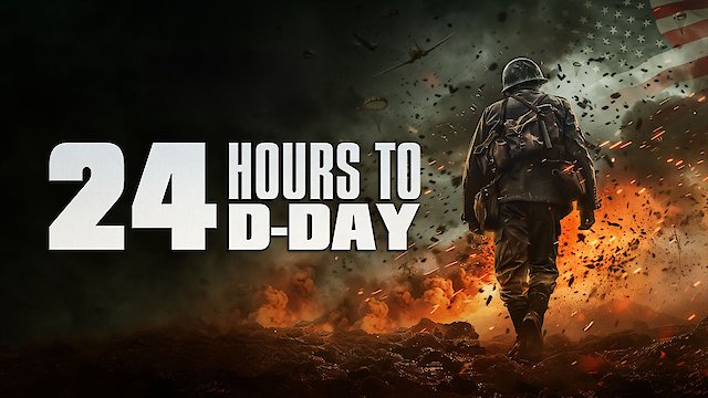 Watch 24 Hours to D-Day Online