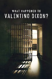 What Happened to Valentino Dixon?