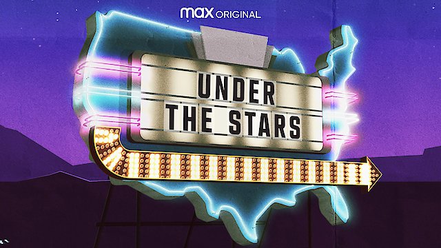 Watch Under the Stars: Road-Trip in Drive-In Country Online