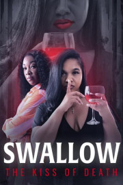 Swallow: The Kiss of Death poster