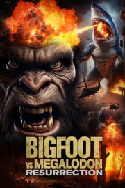 Bigfoot Vs Megalodon: Resurrection poster