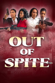 Out of Spite poster