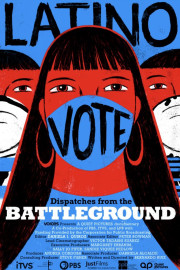 Latino Vote: Dispatches from the Battleground poster