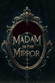 Madam in the Mirror poster