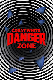 Great White Danger Zone poster
