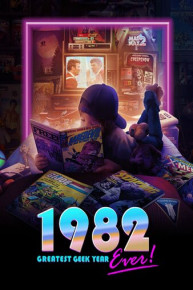 1982: Greatest Geek Year Ever!