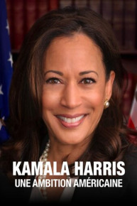 Kamala Harris: Breaking Barriers (Kamala Harris, une ambition americaine)