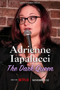 Adrienne Iapalucci: The Dark Queen