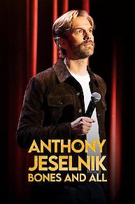 Anthony Jeselnik: Bones and All