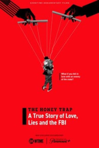 The Honey Trap: A True Story of Love, Lies and the FBI