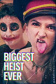 Biggest Heist Ever poster