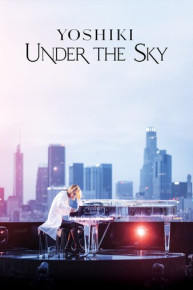 Yoshiki: Under the Sky