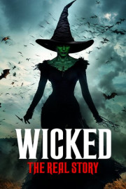 Wicked - The Real Story poster