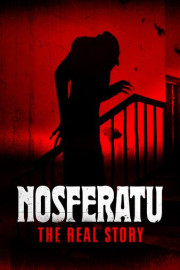 Nosferatu: The Real Story poster