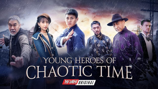 Watch Young Heroes of Chaotic Times Online