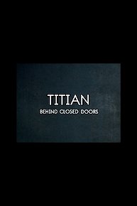 Titian: Behind Closed Doors