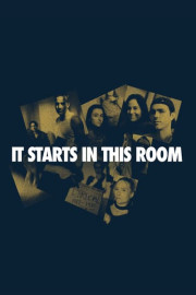 It Starts in This Room poster
