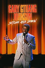 Gary "G Thang" Johnson: Sitcho Ass Down poster