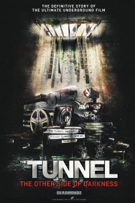 The Tunnel: The Other Side of Darkness