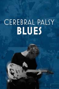 Cerebral Palsy Blues