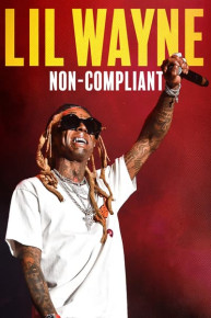 Lil Wayne: Non-Compliant