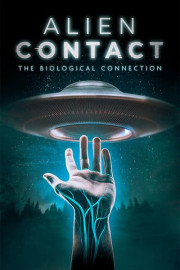 Alien Contact: The Biological Connection poster