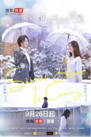 Sweet Love Is Coming